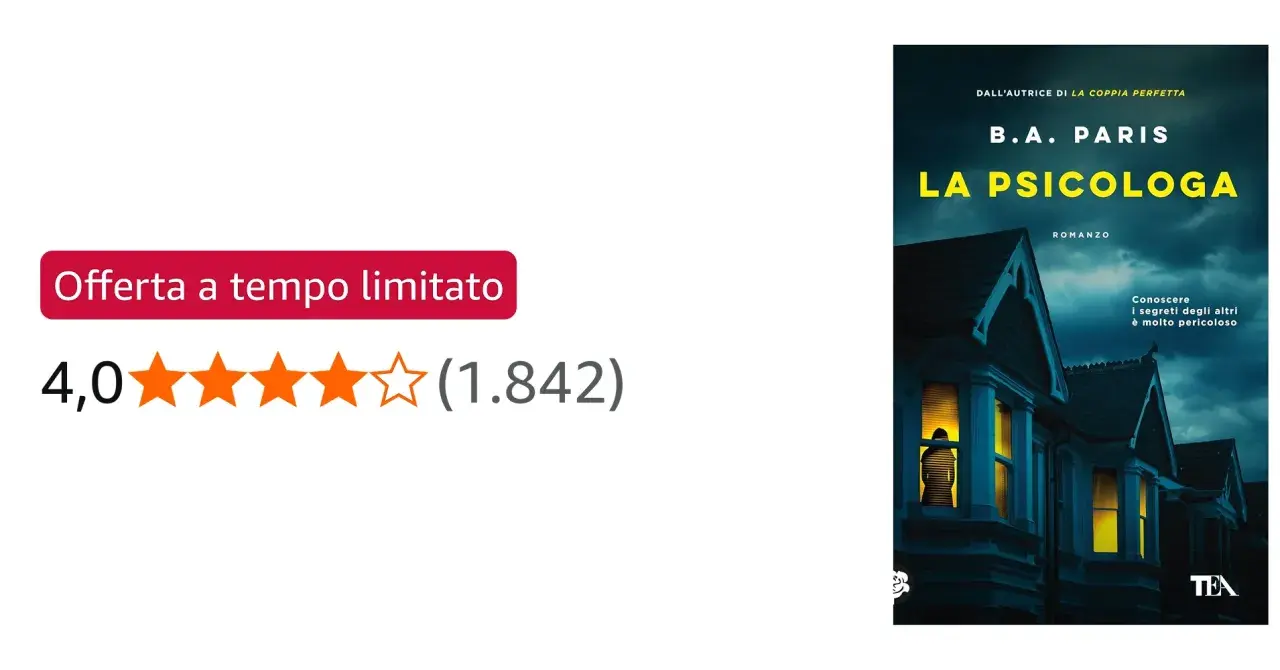 Copertina del libro "La Psicologa" di B.A. Paris, con una casa e una figura misteriosa alla finestra. La trama suggerisce segreti pericolosi. Valutazione 4.0/5.
