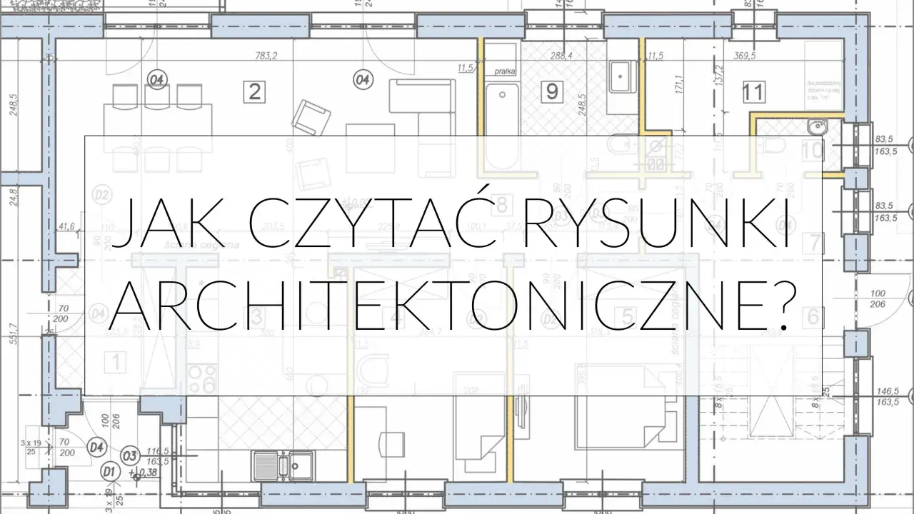 Fragment rysunku technicznego z widocznymi wymiarami, oznaczeniami pomieszczeń i tekstem "JAK CZYTAĆ RYSUNKI ARCHITEKTONICZNE?".