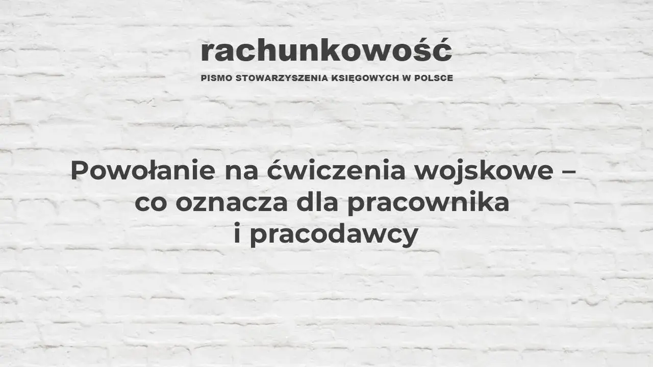 Powołanie do wojska: rozlicz pracownika bezbłędnie. Krok po kroku!