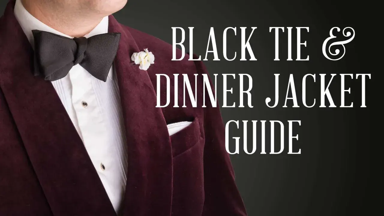 A man in a burgundy velvet dinner jacket, ready for a black tie event. The text reads "BLACK TIE & DINNER JACKET GUIDE.
