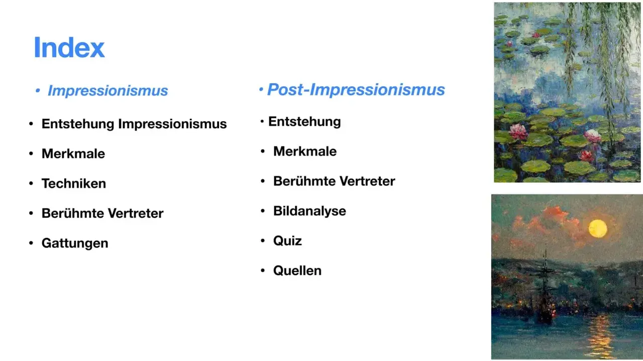 Index mit Impressionismus und Post-Impressionismus. Die Merkmale beider Kunstrichtungen werden beleuchtet, ergänzt durch Bilder von Seerosen und einer Mondnacht.
