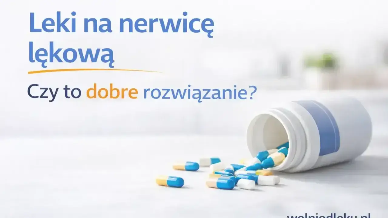 Leki na nerwicę lękową rozsypane z butelki. Czy to dobre rozwiązanie?