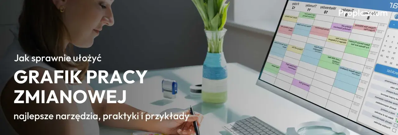 Grafik pracy zmianowej 12 godzinnej wzór. Planowanie zmian, narzędzia i przykłady.
