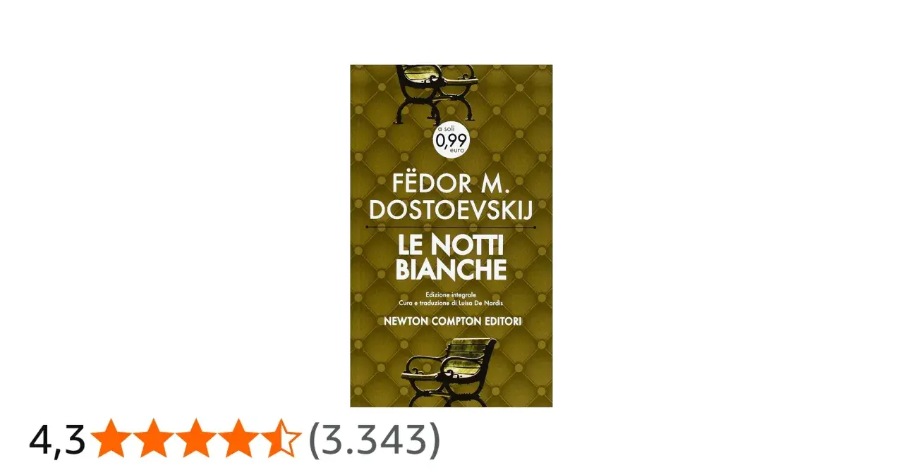 Copertina del libro "Le Notti Bianche" di Fëdor M. Dostoevskij, con un prezzo speciale e un'illustrazione di panchine.