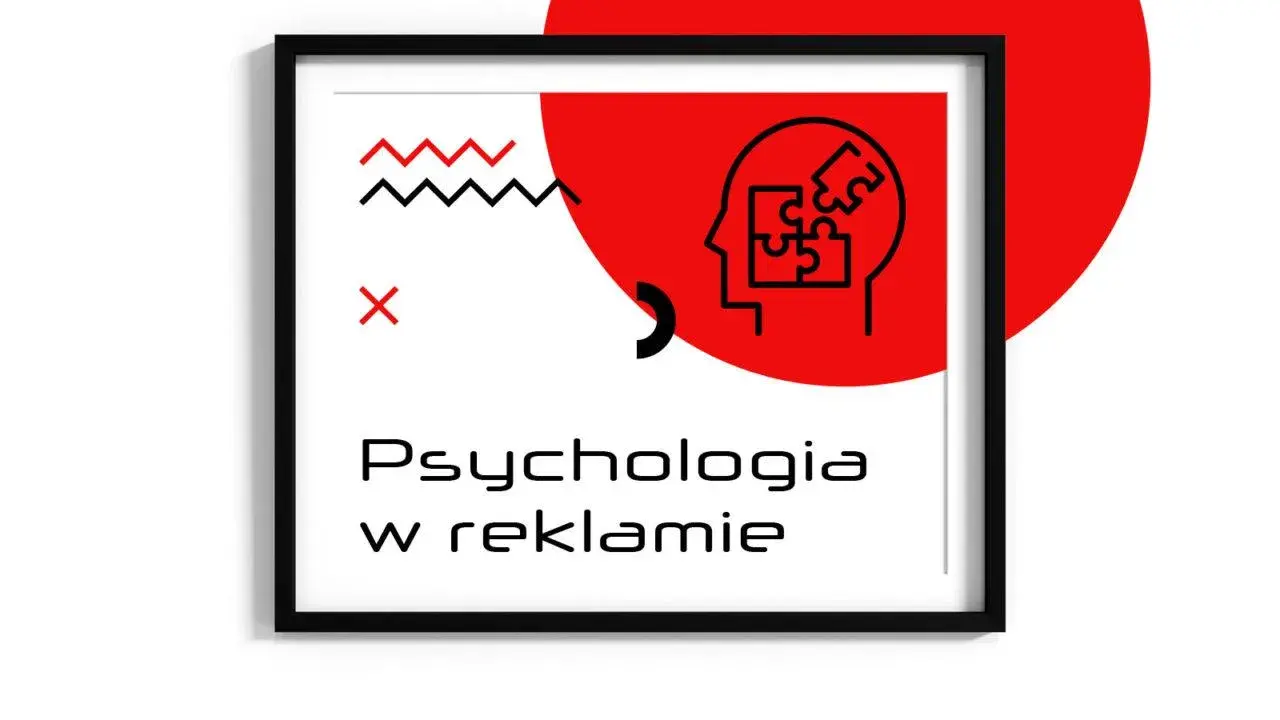 Grafika z ramką: stylizowane puzzle w głowie, czerwone zygzaki i krzyżyk. Napis: "Psychologia w reklamie".