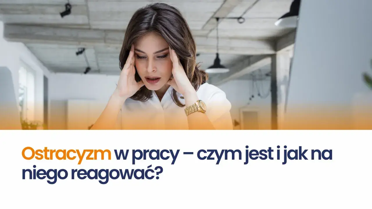 Kobieta z dłońmi na skroniach, zestresowana. Temat: ostracyzm w pracy – czym jest i jak na niego reagować?
