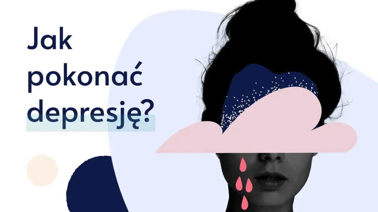 Jak wyjść z depresji? Twój przewodnik do odzyskania życia.