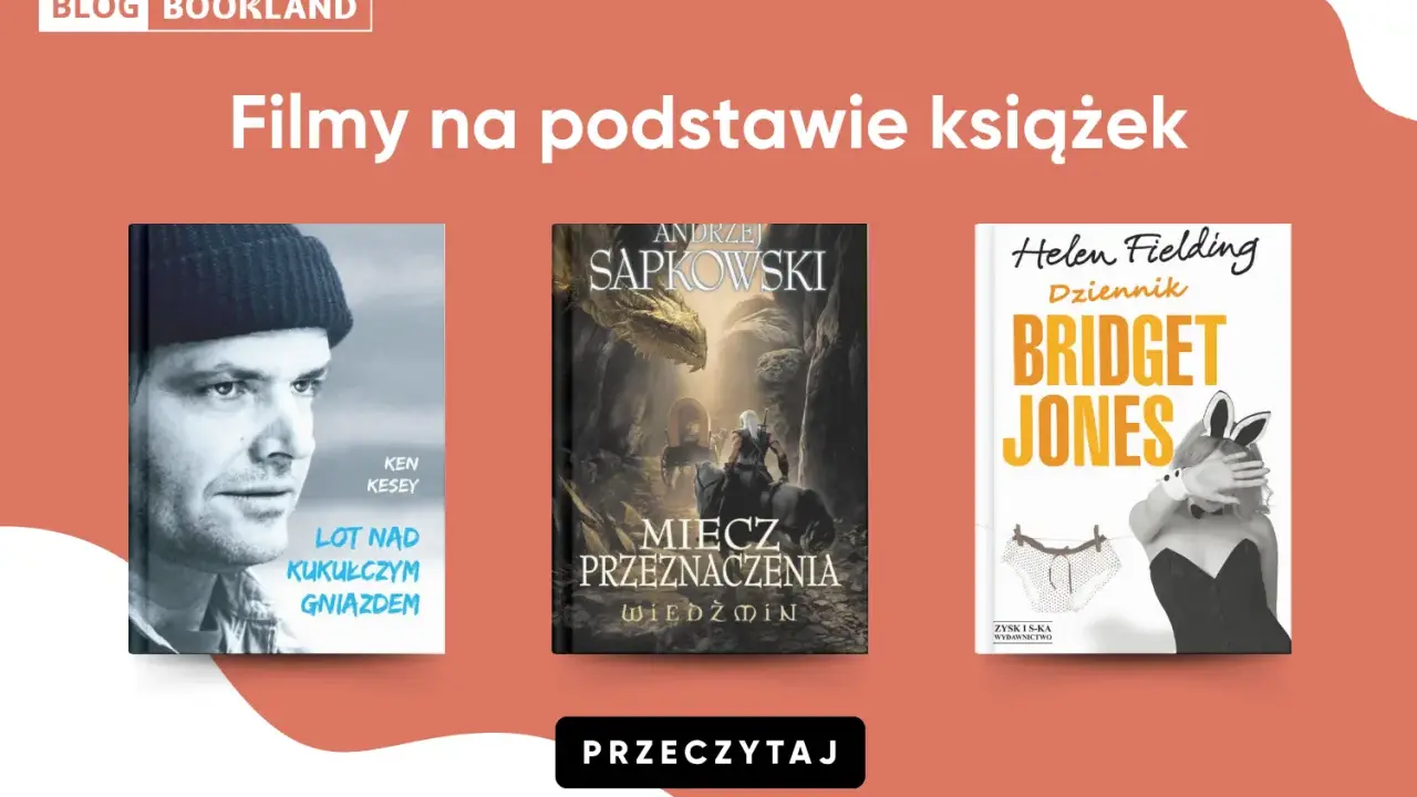 Trzy okładki książek: "Lot nad kukułczym gniazdem", "Miecz przeznaczenia" i "Dziennik Bridget Jones", które doczekały się ekranizacji.