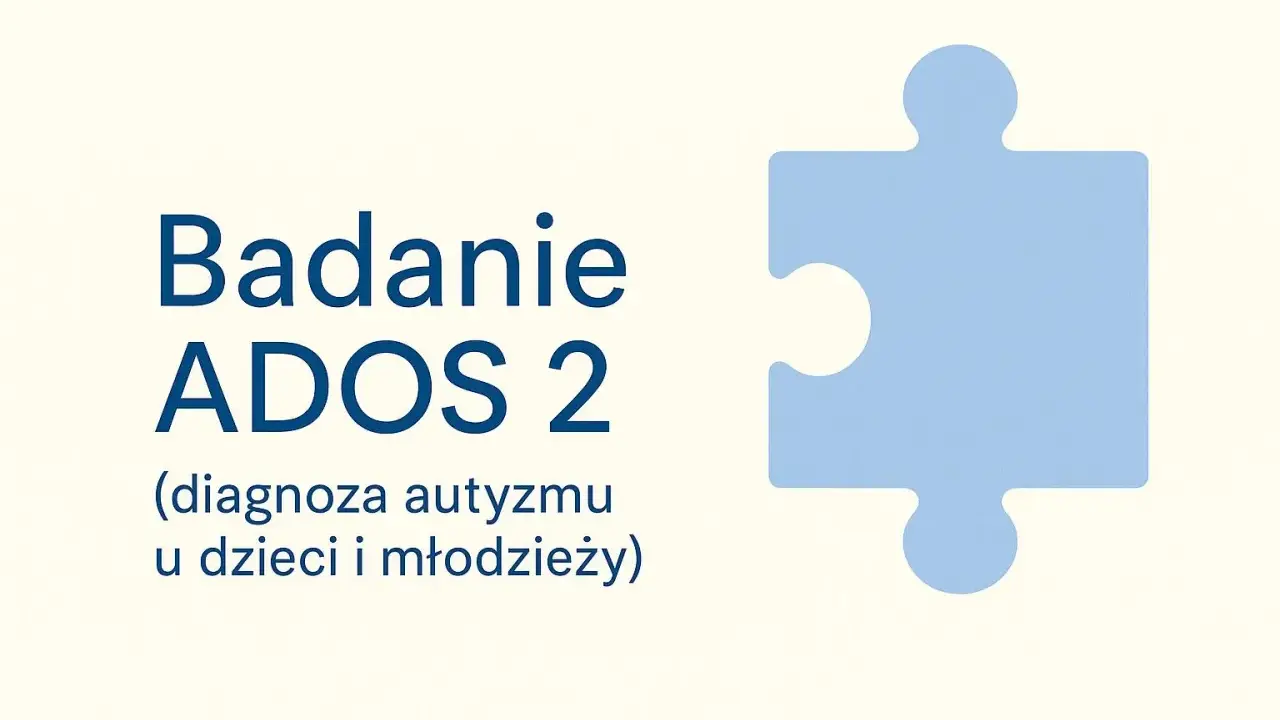 Badanie ADOS 2: diagnoza autyzmu u dzieci i młodzieży. Symboliczny element układanki.