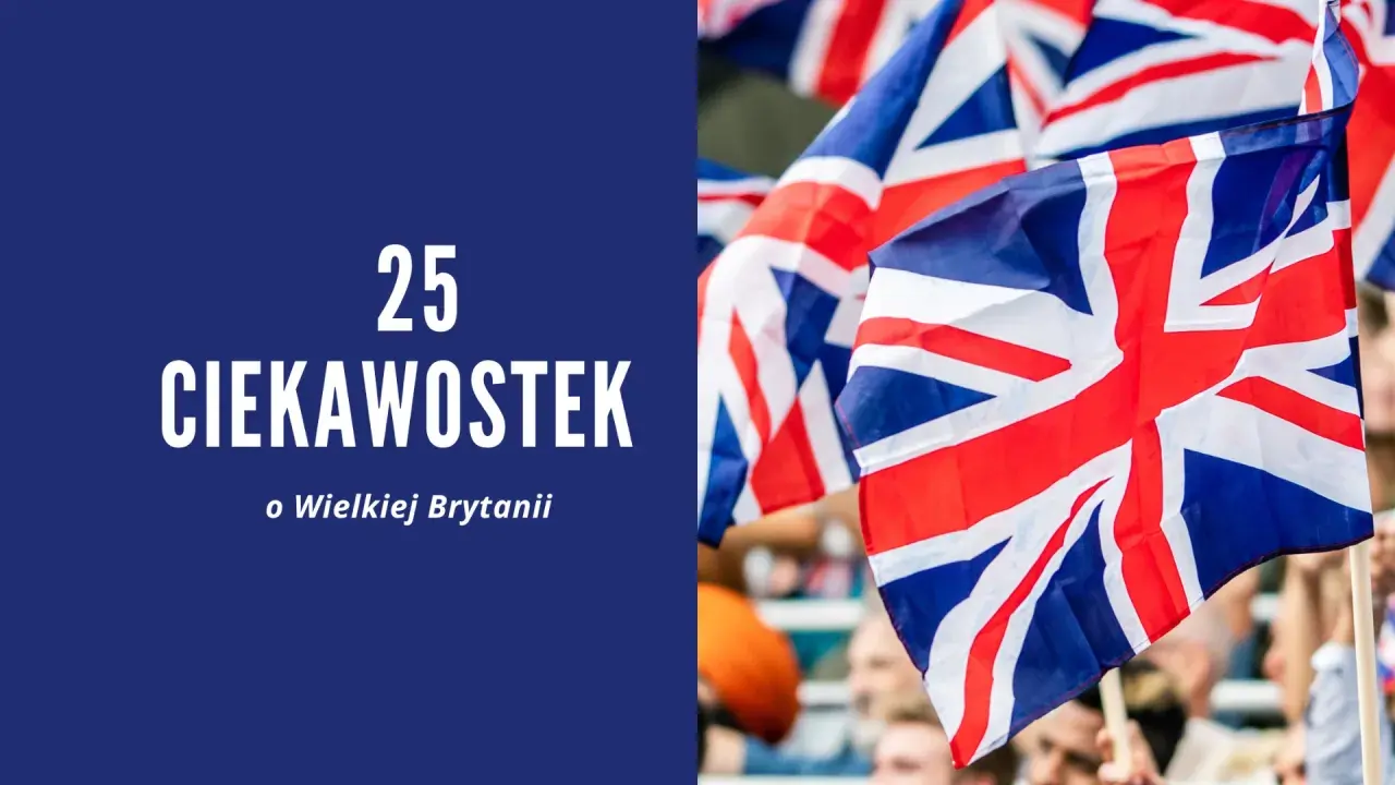 25 ciekawostek o Wielkiej Brytanii. Flagi Wielkiej Brytanii na tle tłumu.