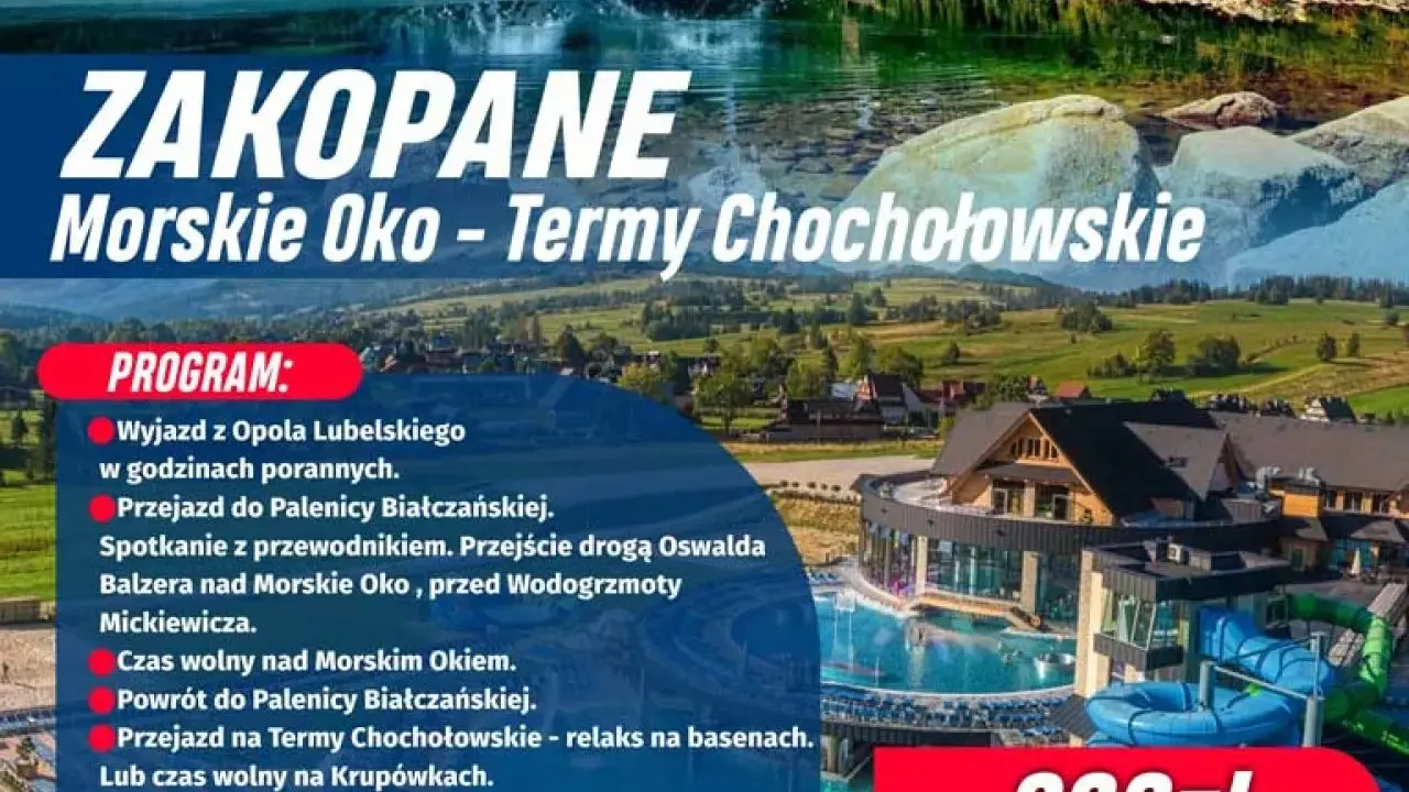 Wycieczka do Zakopanego: Morskie Oko i Termy Chochołowskie. Przejście malowniczą drogą nad Morskie Oko, relaks w termach. Cena 260 zł.