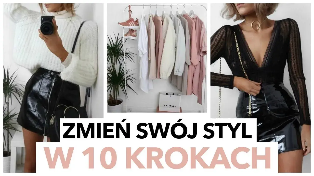 Jak zmienić styl ubierania? Praktyczny przewodnik krok po kroku