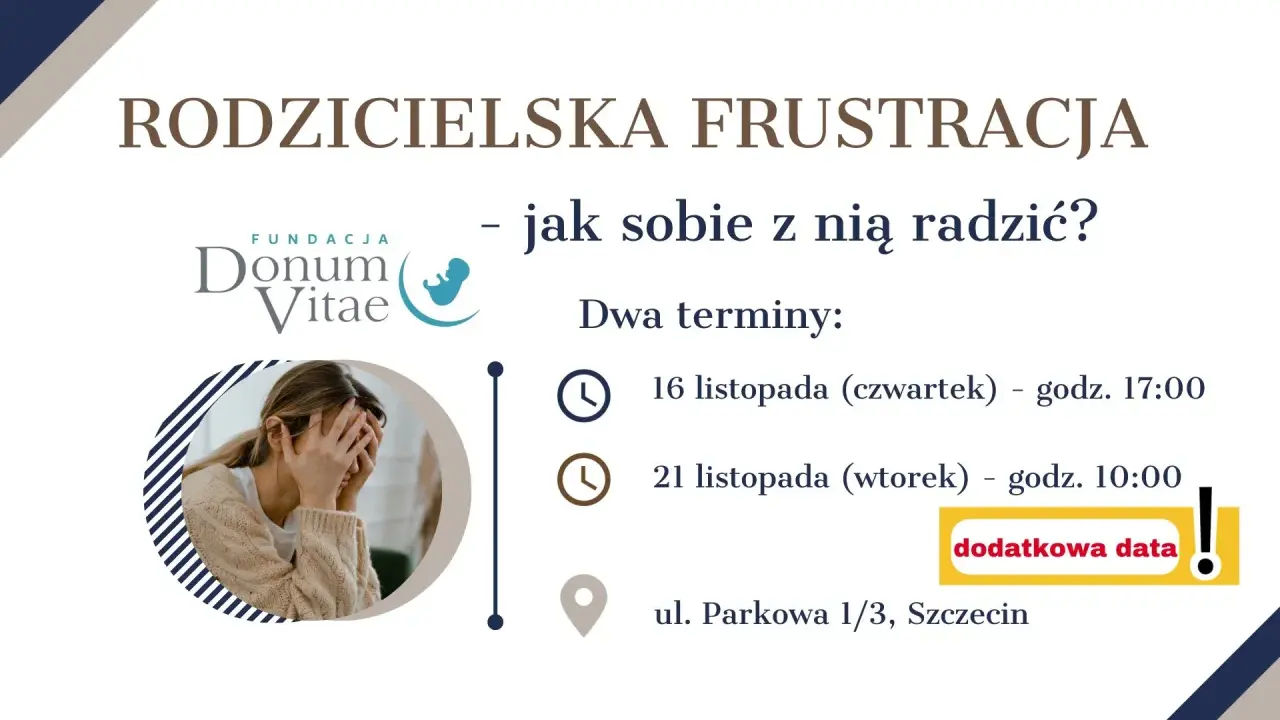 Rodzicielska frustracja: jak sobie z nią radzić? Spotkanie Fundacji Donum Vitae 16 i 21 listopada w Szczecinie.