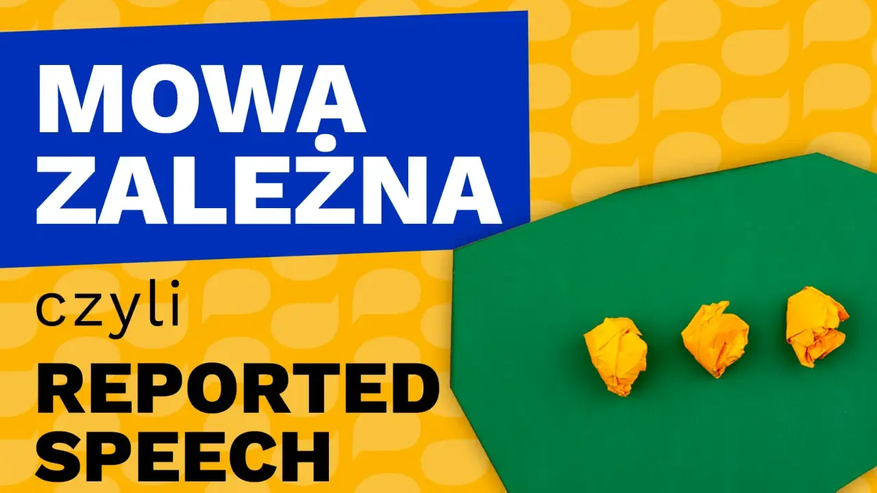 Mowa zależna, czyli Reported Speech. Angielski następstwo czasów w pigułce. Trzy pomięte kartki symbolizują trudności.
