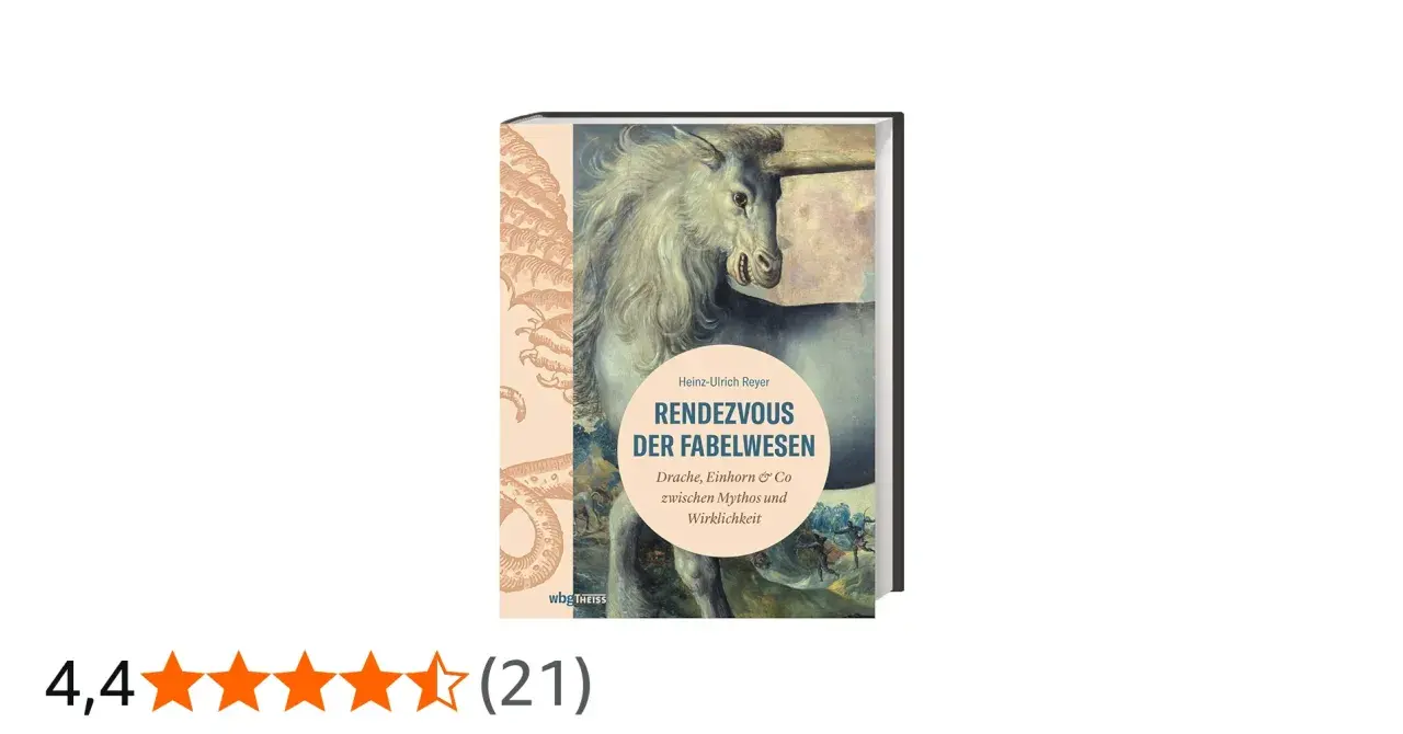 Buchcover "Rendezvous der Fabelwesen" mit einem Einhorn, das die faszinierenden Eigenschaften von Fabeltieren zwischen Mythos und Wirklichkeit beleuchtet.