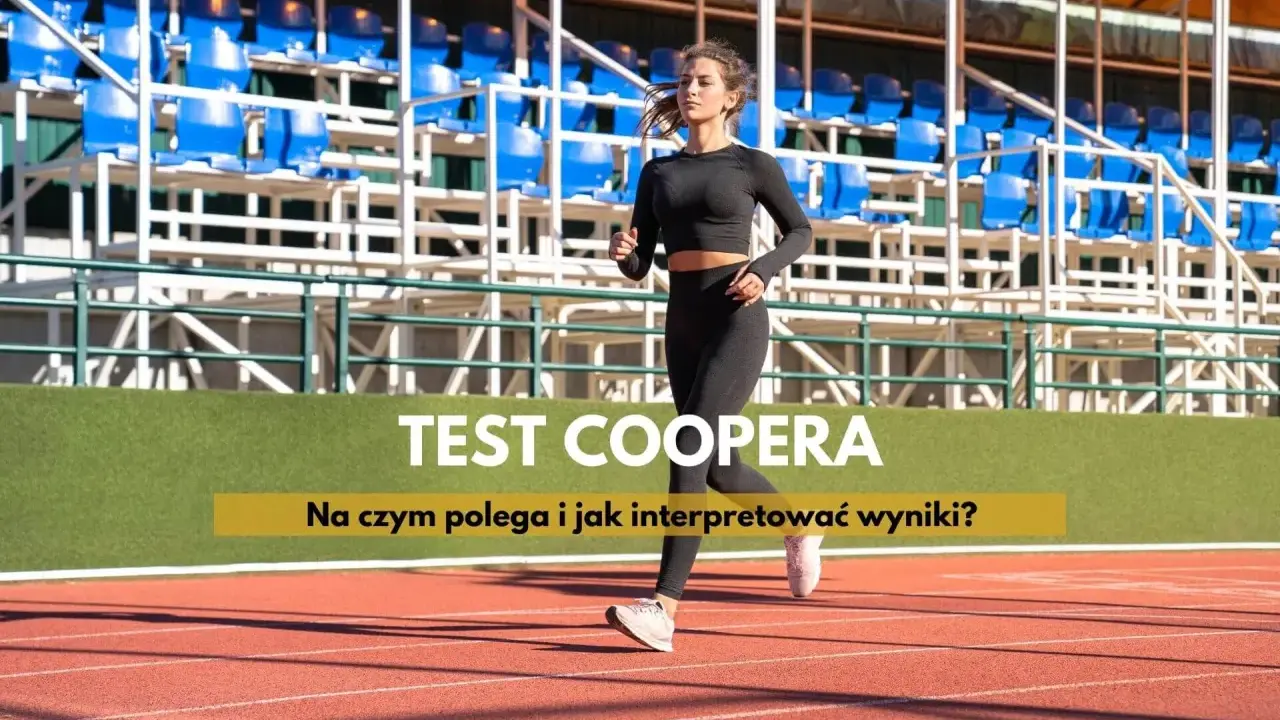 Kobieta biegnie na bieżni stadionu. Na ekranie widnieje napis "TEST COOPERA Na czym polega i jak interpretować wyniki?".