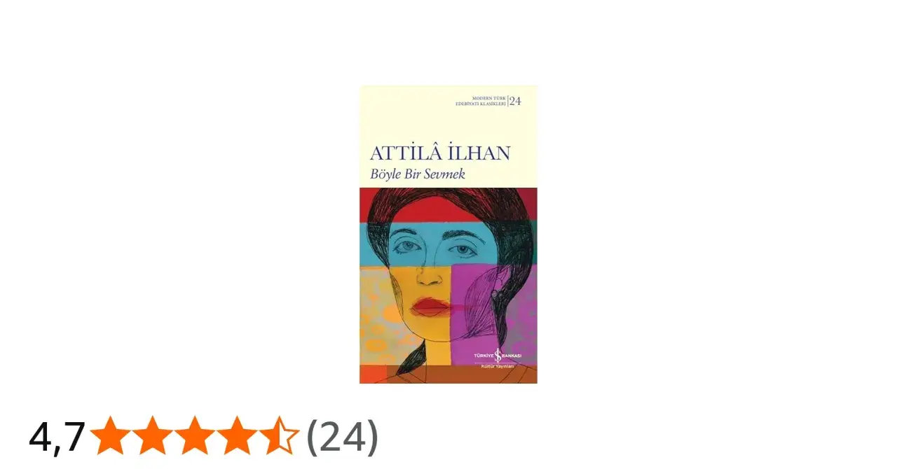 Buchcover von Attilâ İlhan, "Böyle Bir Sevmek". Bunte Porträtzeichnung einer Frau.