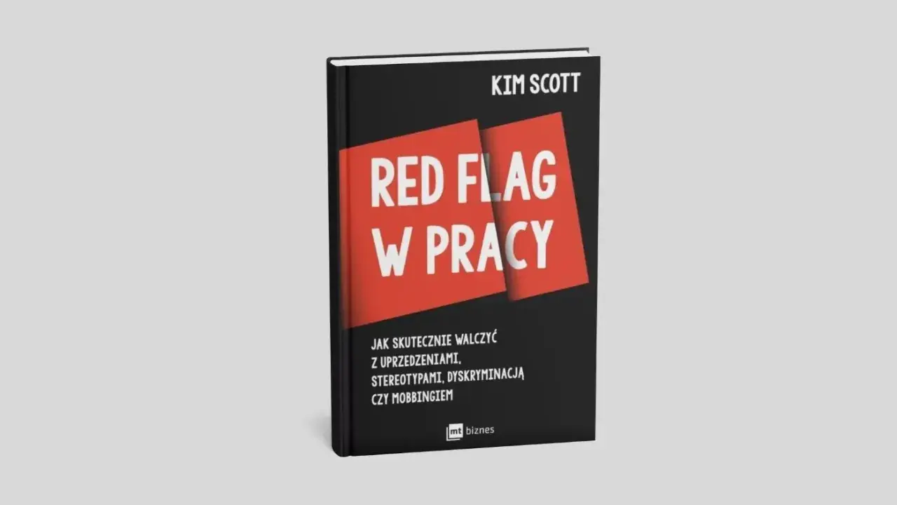 Okładka książki "Red Flag w pracy" Kim Scott, omawiająca jak walczyć z uprzedzeniami, stereotypami, dyskryminacją i mobbingiem w miejscu pracy.