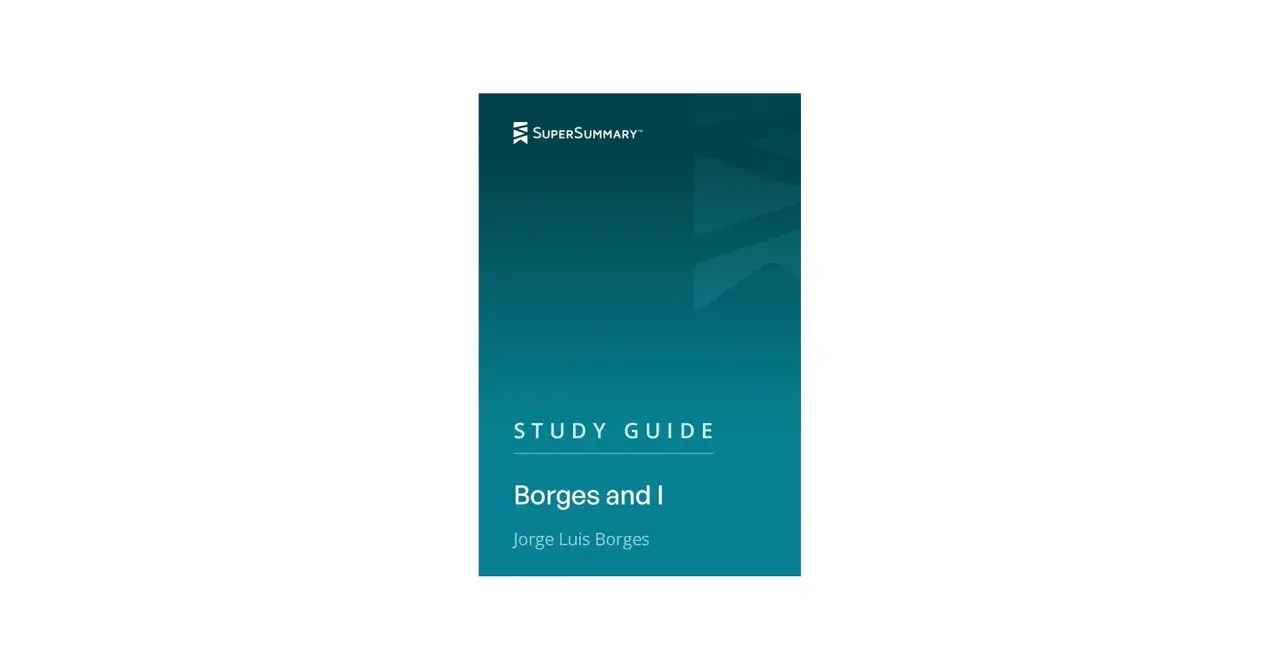 Guida allo studio "Borges and I" di Jorge Luis Borges, un'immersione nei suoi libri.