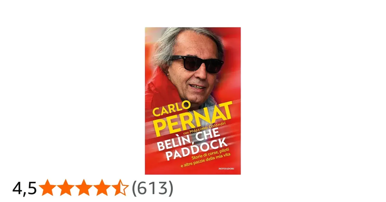 Copertina del libro "Belin, che Paddock" di Carlo Pernat, con la sua foto e il titolo che racconta storie di piloti.