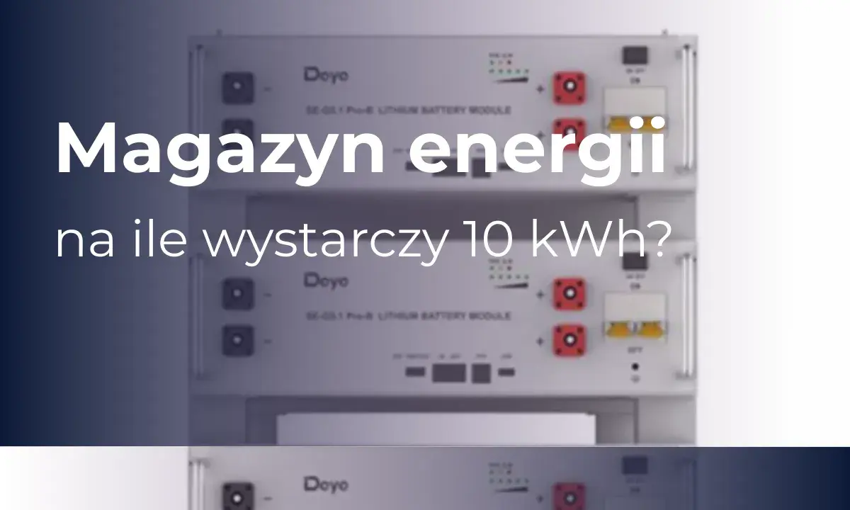 Magazyn energii 10 kWh na ile wystarczy? Widoczne moduły bateryjne Doyo.