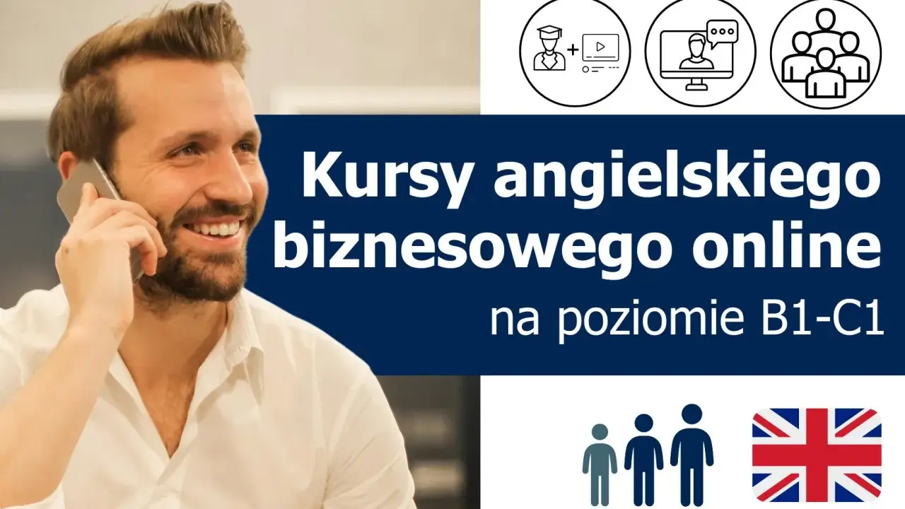 Uśmiechnięty mężczyzna rozmawia przez telefon. Obok napis "Kursy angielskiego biznesowego online" i ikony symbolizujące naukę.