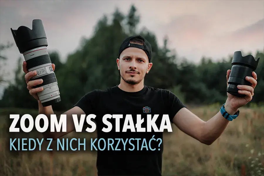 Jaki obiektyw w podróż? Zoom czy stałka? Wybierz idealny!