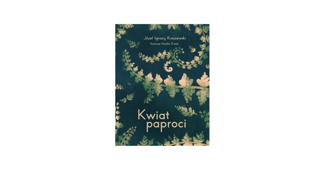 Okładka książki "Kwiat paproci" z motywami roślinnymi i napisem.