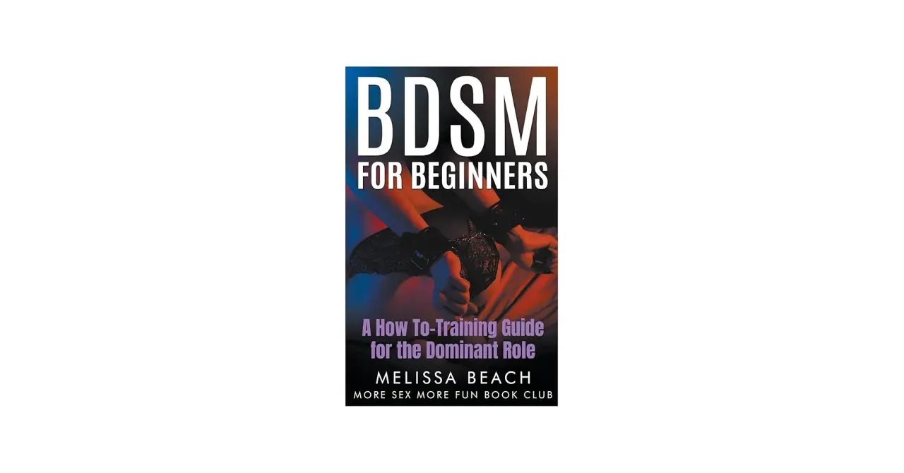 Książka "BDSM For Beginners" to przewodnik po rozwinieciu dominującej roli, z rękami w kajdankach.