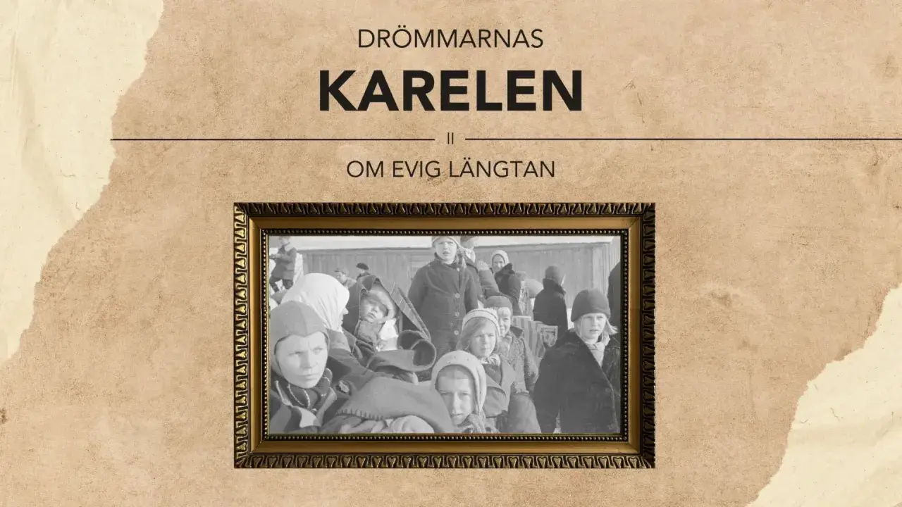 En inramad bild av barn i vinterkläder, med texten "Drömmarnas Karelen" och "Om evig längtan". En glimt av karelen historia.