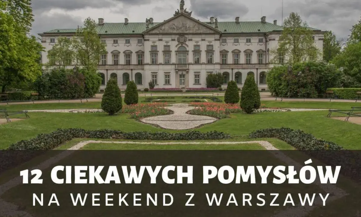 Pałac wilanowski i park. 12 pomysłów na weekend z Warszawy.