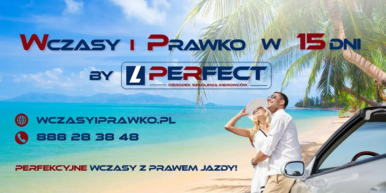 Idealne wakacje z prawem jazdy w 15 dni! Szkoła jazdy Perfect oferuje szybkie kursy.