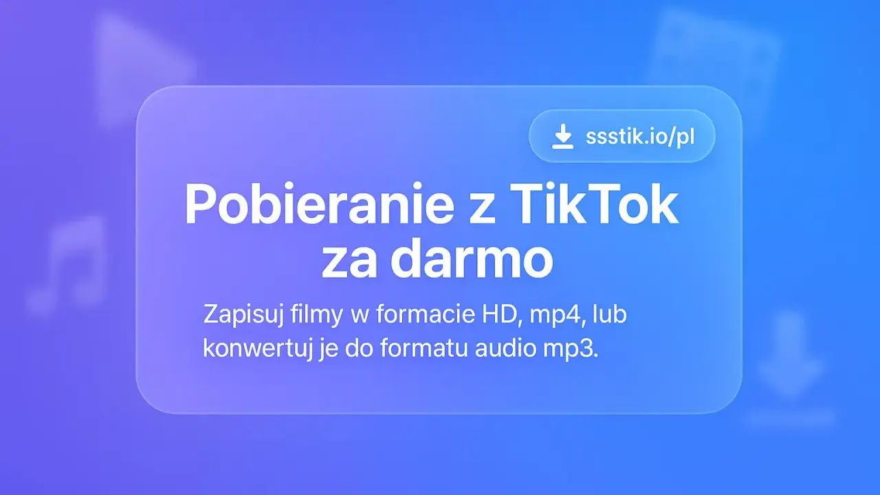 Gdzie są zapisane filmy na TikToku? Pobieraj za darmo w HD, mp4 lub mp3.