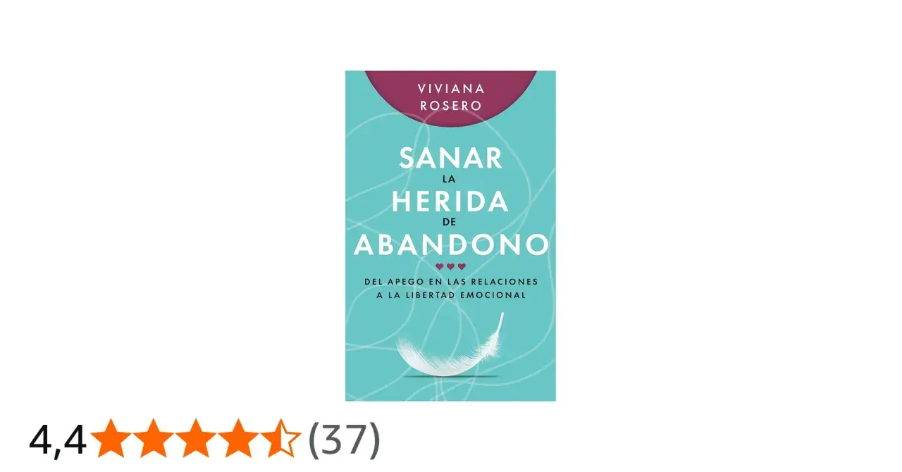 Portada del libro "Sanar la herida de abandono" de Viviana Rosero, con una pluma blanca y estrellas de valoración.