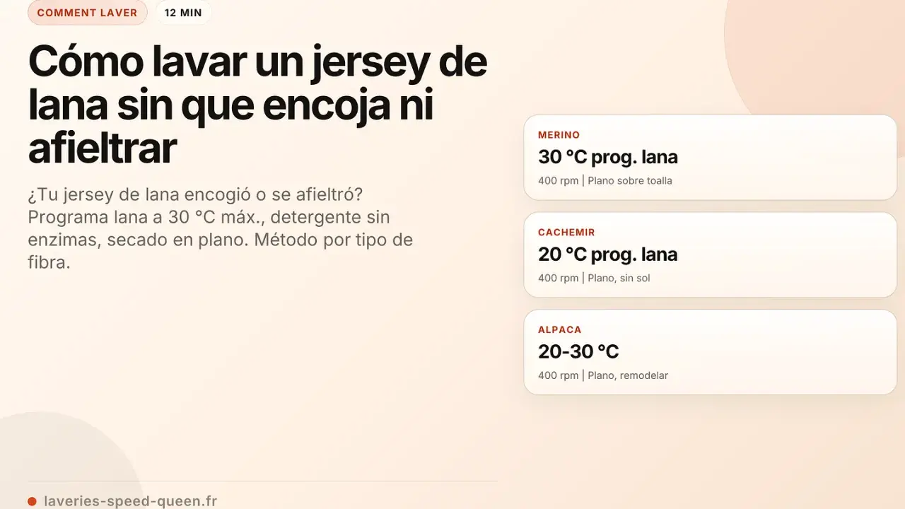 Guía para lavar lana merino: programa lana a 30°C, detergente sin enzimas y secado en plano para evitar que encoja o se afieltre.