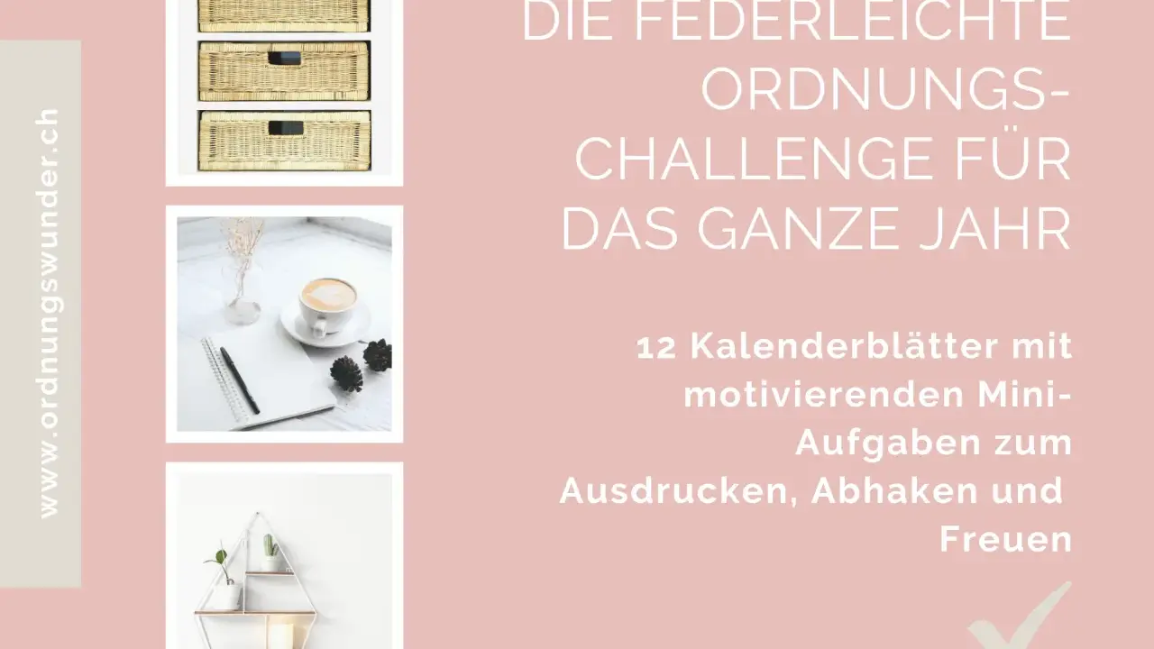 Ordnungswunder: 12 Kalenderblätter mit Mini-Aufgaben zum Ausprobieren, um sich von Dingen zu trennen und Freude am Aufräumen zu finden.