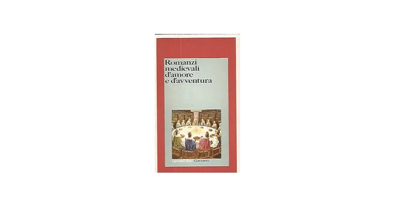 Copertina di "Romanzi medievali d'amore e d'avventura" con un'illustrazione di una tavola rotonda.