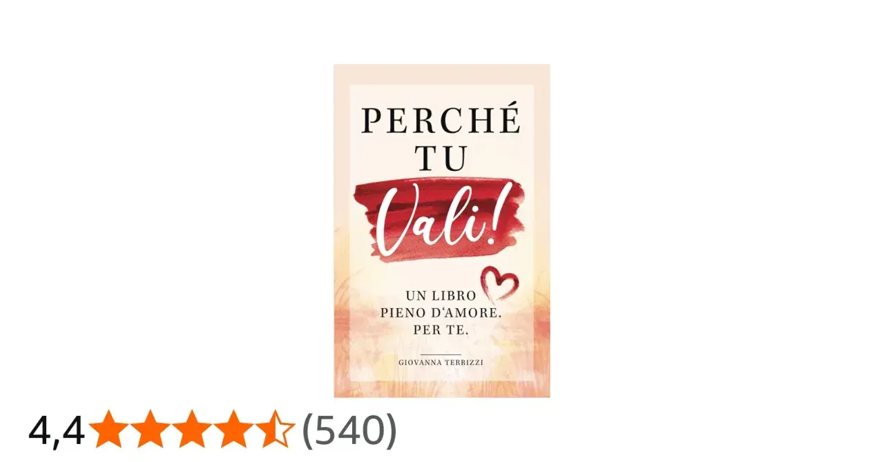 Copertina del libro "Perché tu vali!", un libro pieno d'amore, con un cuore e un titolo che promette storie d'amore.