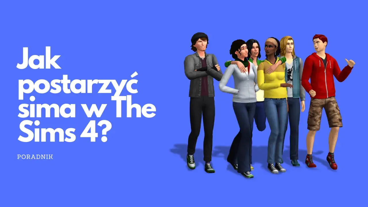 Jak postarzyć sima w The Sims 4? Poradnik. Grupa simów na niebieskim tle.
