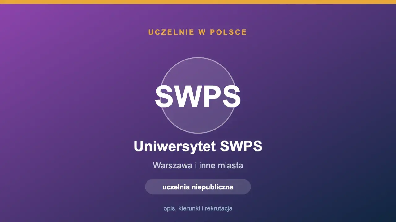 Uniwersytet SWPS, uczelnia niepubliczna w Warszawie i innych miastach.