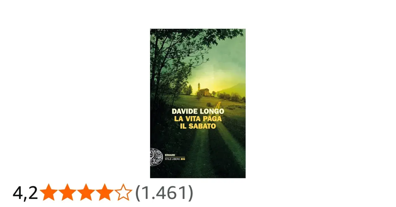 Copertina del libro "La vita paga il sabato" di Davide Longo, con un paesaggio rurale al tramonto.
