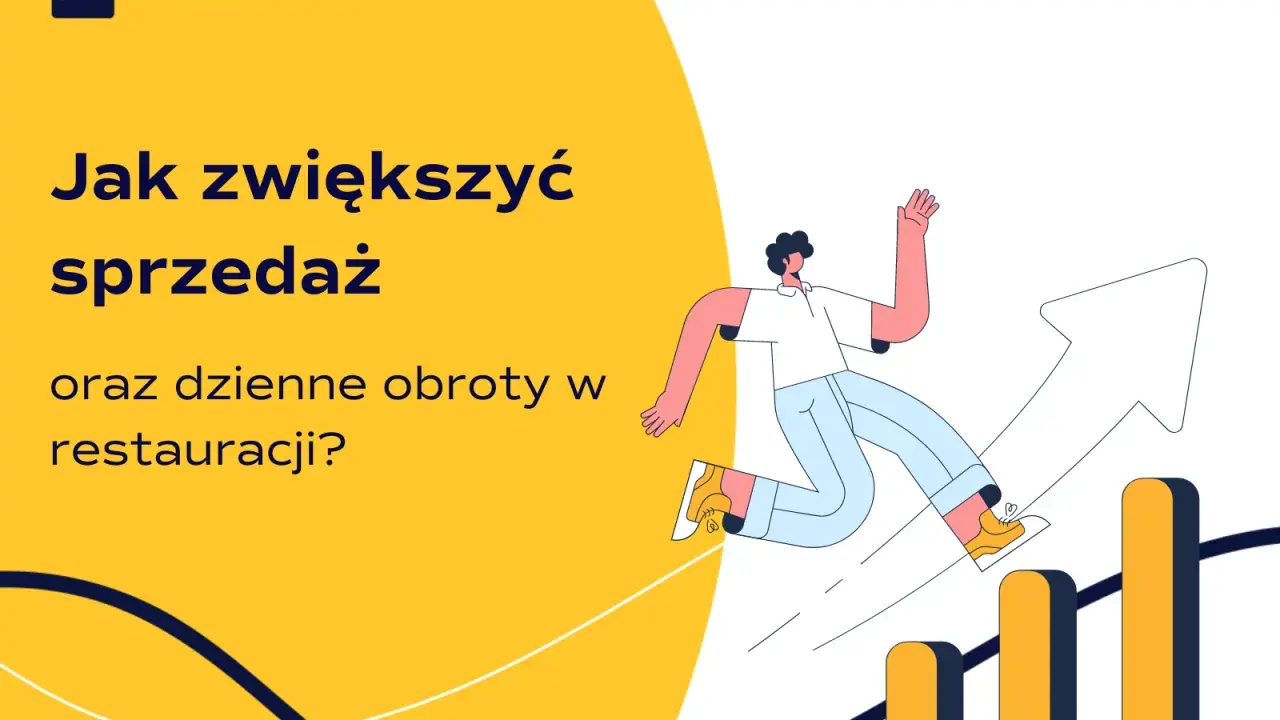 Jak zwiększyć sprzedaż i obroty w restauracji? Stylizowana grafika z człowiekiem biegnącym po wykresie wzrostu.
