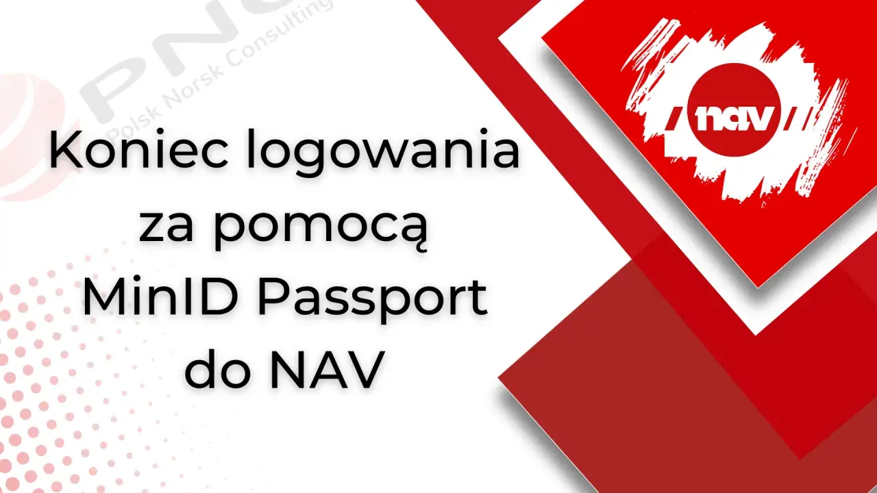 Koniec logowania do norweskiego urzędu pracy NAV za pomocą MinID Passport.