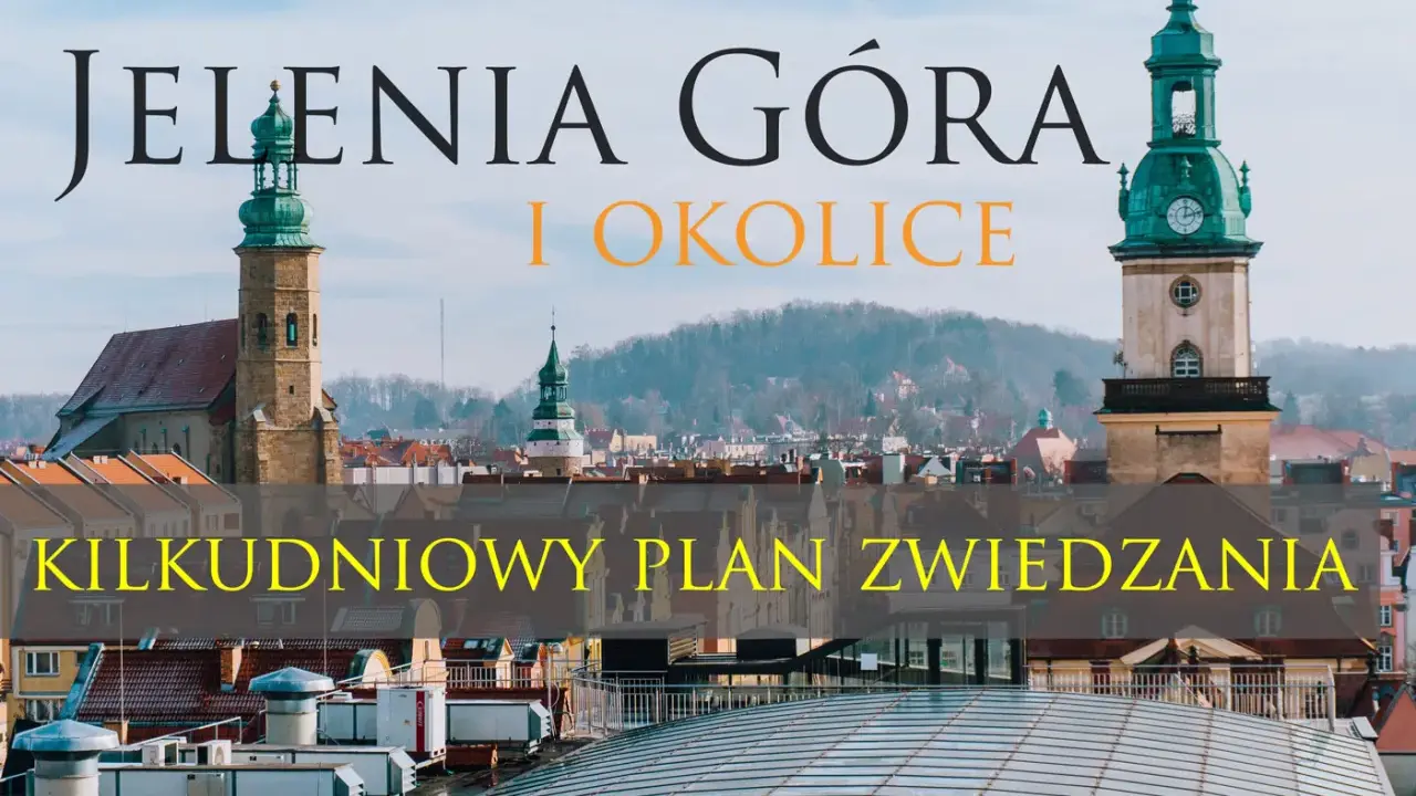 Jelenia Góra i okolice: zobacz atrakcje i zaplanuj kilkudniowe zwiedzanie malowniczego miasta i jego pięknych terenów.