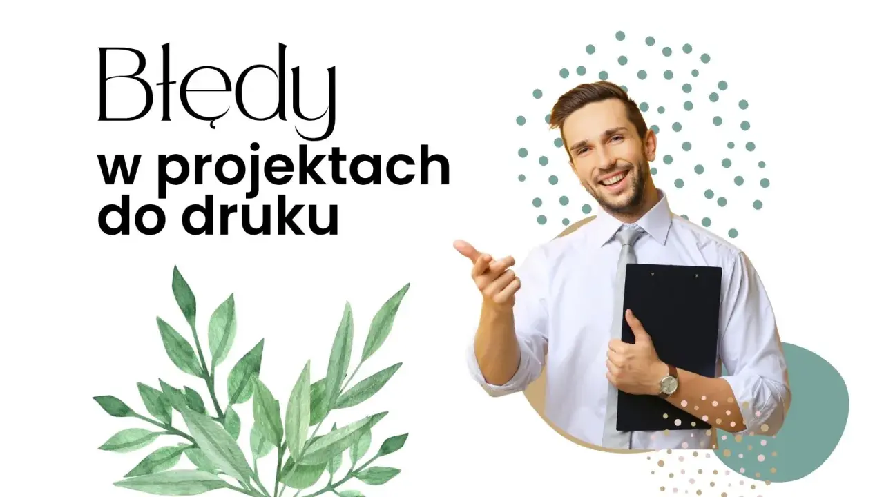 Uśmiechnięty mężczyzna z teczką wskazuje na tekst "Błędy w projektach do druku".