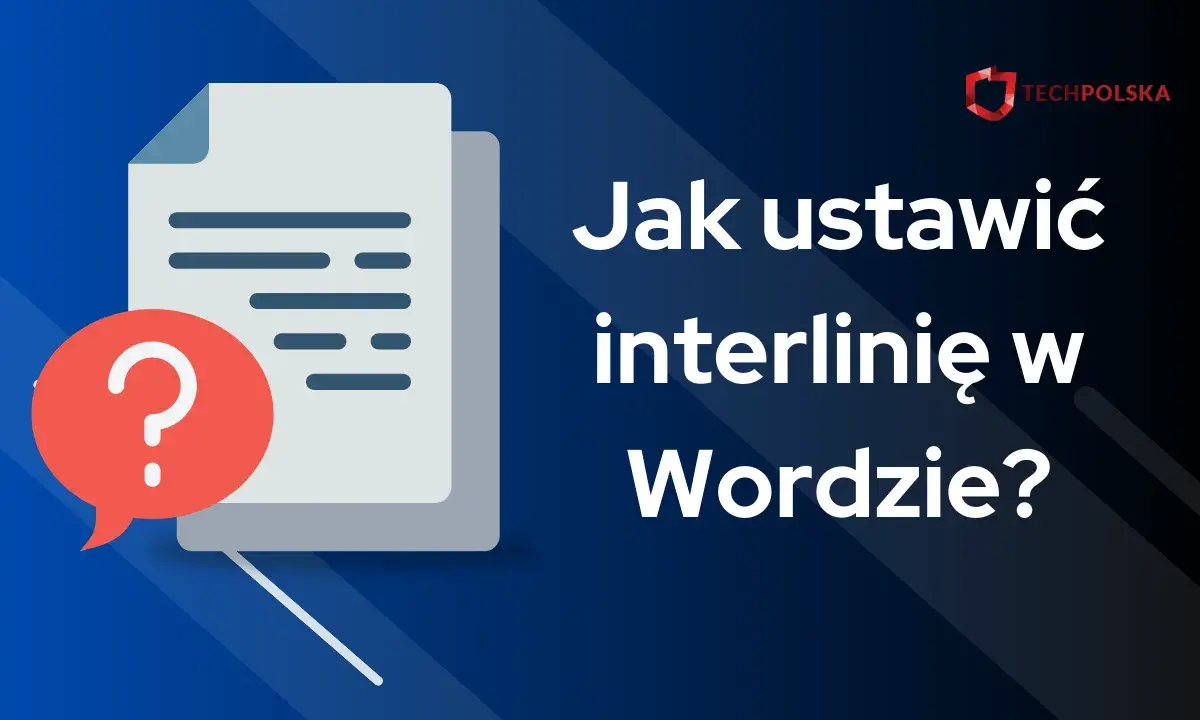 Ikona dokumentu z pytajnikiem i tekst "Jak ustawić interlinę w Wordzie?".