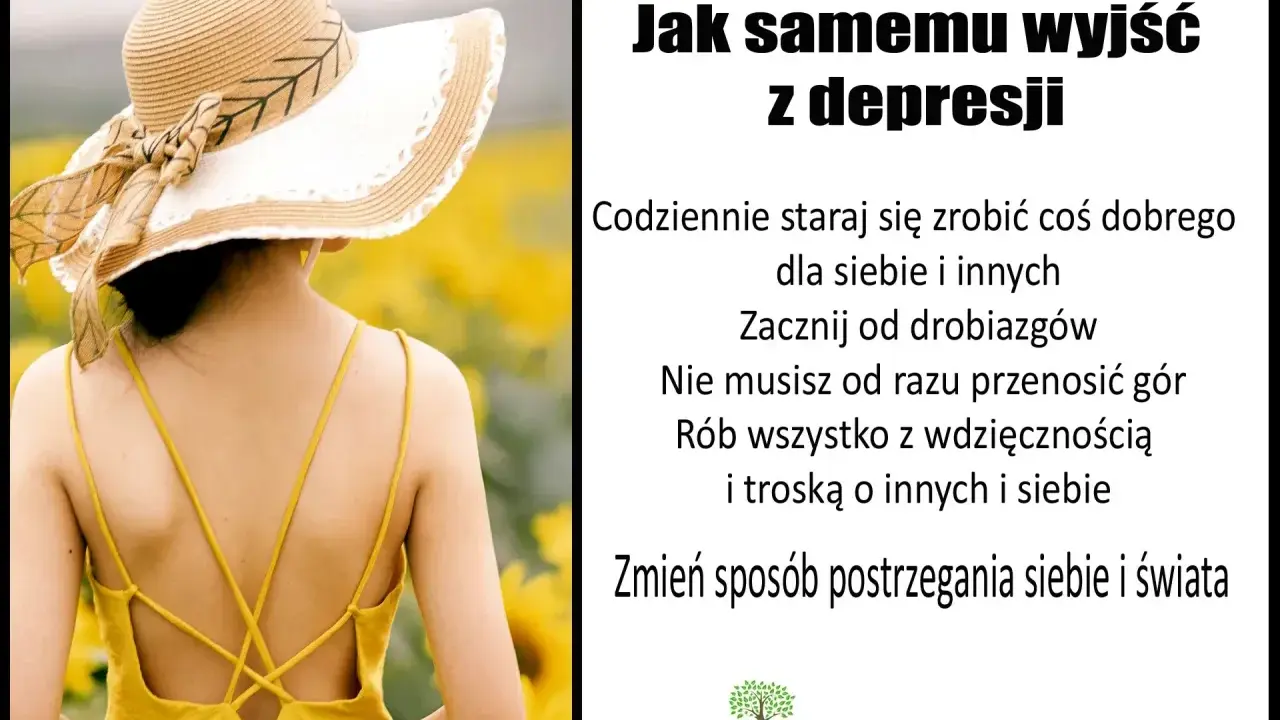 Kobieta w słomkowym kapeluszu na tle słoneczników. Tekst podpowiada, jak samemu wyjść z depresji: zacznij od drobiazgów, rób wszystko z wdzięcznością i troską.