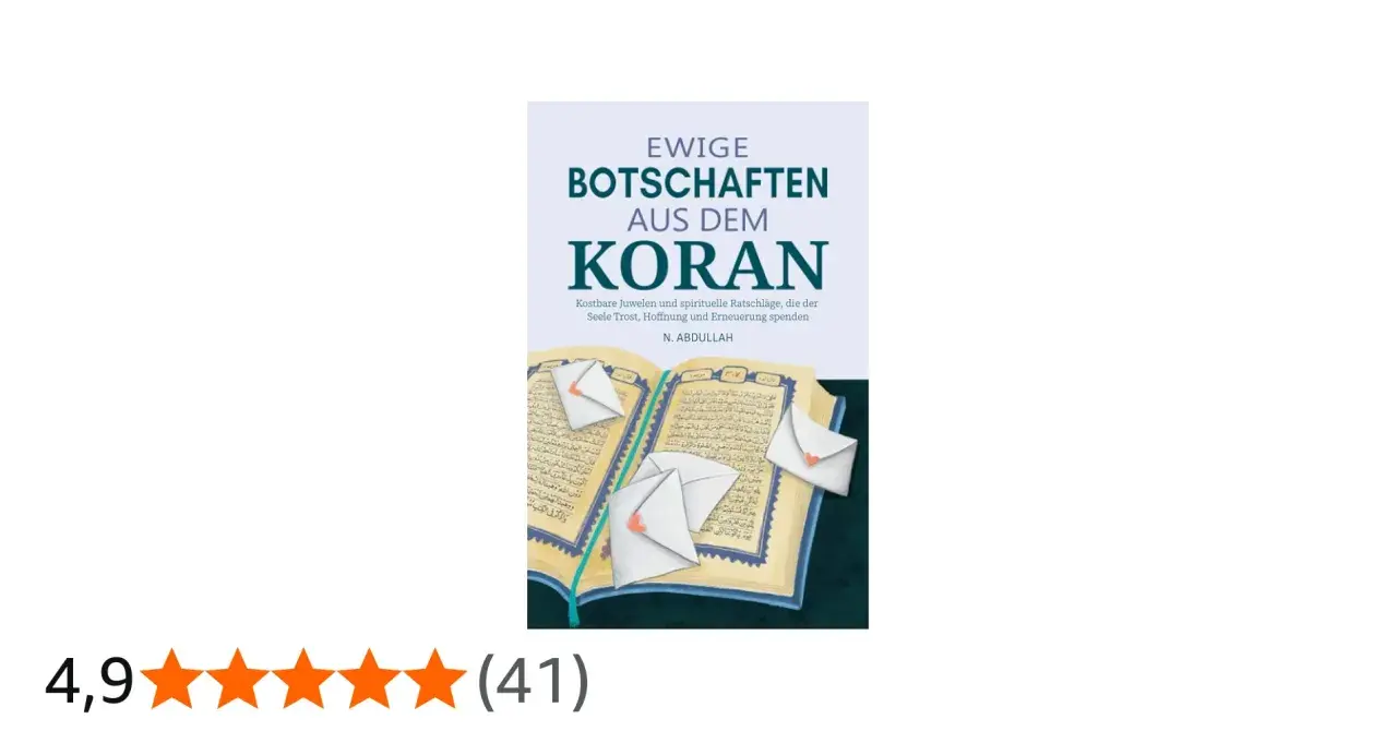 Buchcover "Ewige Botschaften aus dem Koran" mit geöffnetem Koran und Briefumschlägen, die schöne Verse aus dem Koran enthalten.