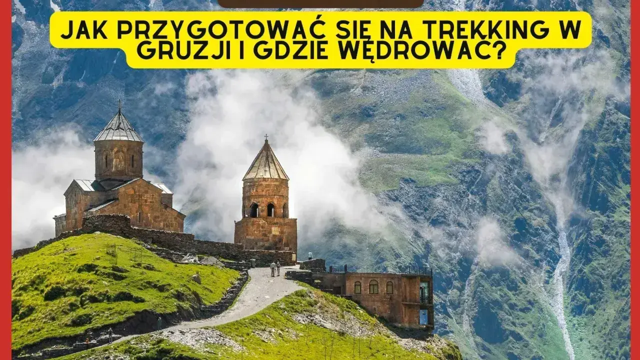 Góry Kaukaz: przygotowanie na trekking w Gruzji i gdzie wędrować. Widok na cerkiew Gergeti Trinity na tle gór.