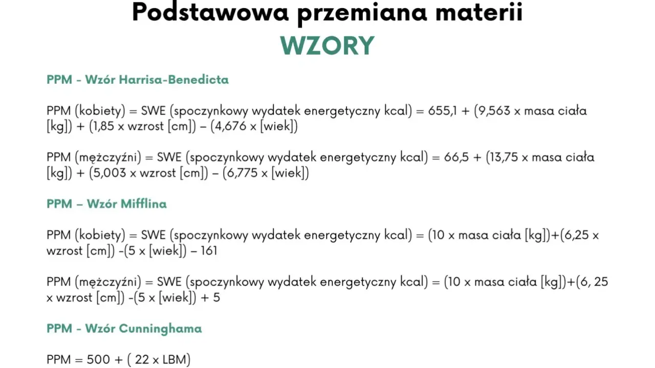 Podstawowa przemiana materii (PPM) - wzory Harrisa-Benedicta, Mifflina i Cunninghama do obliczania zapotrzebowania kalorycznego.